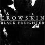 Crowskin - Black Freighter - split - LP (2009)